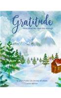 Gratitude Turns What We Have into Enough: A Gratitude Coloring Journal