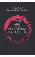 Odin Oder Die Erschaffung Der Götter