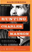 Hunting Charles Manson