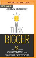 Think Bigger