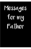 Messages For My Father: (1 Messages)