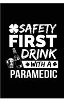 Safety First Drink With A Paramedic: St. Patrick's Day Journal Notebook