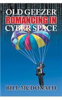 Old Geezer Romancing in Cyberspace