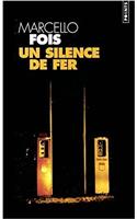 Un Silence de Fer