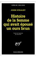 Histoire de La Femme Qu