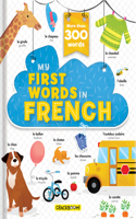 My First Words in French - More Than 200 Words!