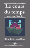 cours du temps, lettres de l'écurie