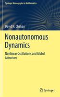 Nonautonomous Dynamics: Nonlinear Oscillations and Global Attractors(Springer Monographs in Mathematics)