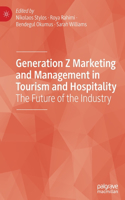 Generation Z Marketing and Management in Tourism and Hospitality