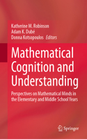 Mathematical Cognition and Understanding