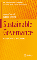 Sustainable Governance: Concept, Metrics and Contexts