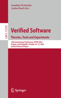 Verified Software. Theories, Tools and Experiments: 16th International Conference, VSTTE 2024, Prague, Czech Republic, October 14–15, 2024, Revised Selected Papers(15525 Lecture Notes in Computer Science)