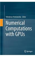 Numerical Computations with Gpus