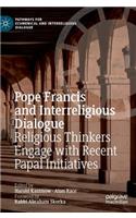 Pope Francis and Interreligious Dialogue