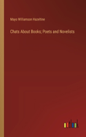 Chats About Books; Poets and Novelists