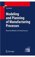 Modeling and Planning of Manufacturing Processes