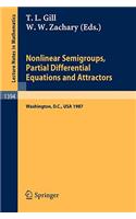 Nonlinear Semigroups, Partial Differential Equations and Attractors: Proceedings of a Symposium Held in Washington, D.C., August 3-7, 1987