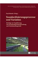 Standardisierungsprozesse und Variation