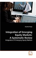 Integration of Emerging Equity Markets: A Systematic Review