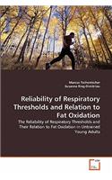Reliability of Respiratory Thresholds and Relation to Fat Oxidation