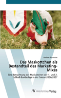 Maskottchen als Bestandteil des Marketing-Mixes