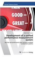 Development of a unified performance measurement system