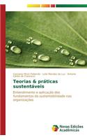 Teorias & práticas sustentáveis