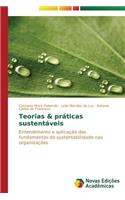 Teorias & práticas sustentáveis