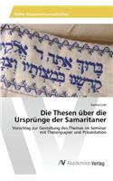 Thesen über die Ursprünge der Samaritaner