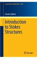 Introduction to Stokes Structures