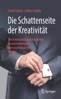 Die Schattenseite der Kreativität