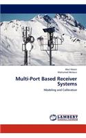 Multi-Port Based Receiver Systems