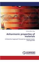 Anharmonic Properties of Materials