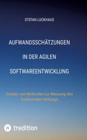 Aufwandsschätzungen in der agilen Softwareentwicklung