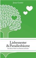 Liebesnester und Paradiesbäume