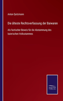 Die älteste Rechtsverfassung der Baiwaren