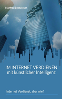 Im Internet verdienen mit künstlicher Intelligenz