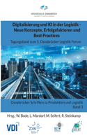 Digitalisierung und KI in der Logistik - Neue Konzepte, Erfolgsfaktoren und Best Practices