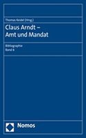 Claus Arndt - Amt Und Mandat