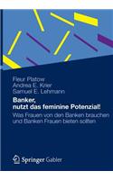 Banker, Nutzt Das Feminine Potenzial!