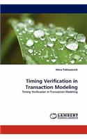 Timing Verification in Transaction Modeling