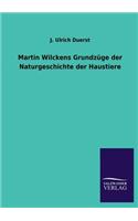 Martin Wilckens Grundzüge der Naturgeschichte der Haustiere