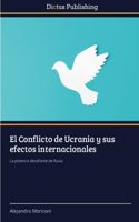 El Conflicto de Ucrania y sus efectos internacionales