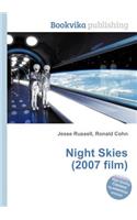 Night Skies (2007 Film)