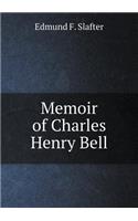 Memoir of Charles Henry Bell