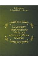 Gesammelte Mathematische Werke Und Wissenschaftlicher Nachlass