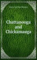 Chattanooga and Chickamauga