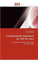 Tranplantation H�patique Au Chu de Caen: (Omn.Univ.Europ.)