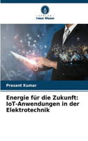 Energie für die Zukunft