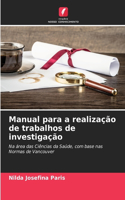 Manual para a realização de trabalhos de investigação